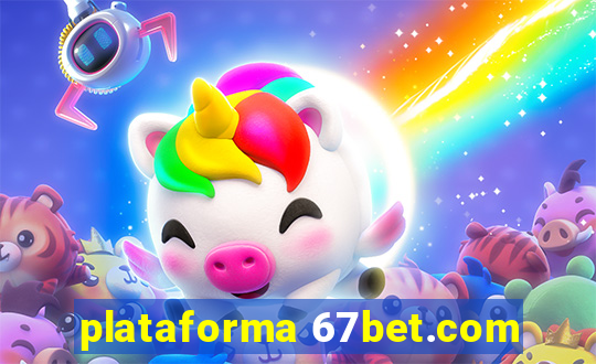 plataforma 67bet.com